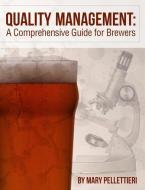 Quality Management di Mary Pellettieri edito da Brewers Publications