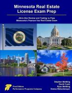Minnesota Real Estate License Exam Prep di Stephen Mettling, David Cusic, Ryan Mettling edito da Performance Programs Company LLC