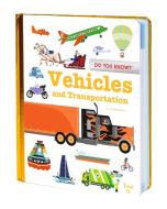 Do You Know?: Vehicles and Transportation di Camille Babeau edito da TWIRL