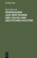Rheinsagen aus dem Munde des Volks und deutscher Dichter di Karl Simrock edito da De Gruyter