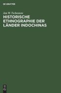 Historische Ethnographie der Länder Indochinas di Jan W. Tschesnow edito da De Gruyter