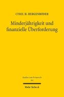 Minderjährigkeit und finanzielle Überforderung di Cyril H. Hergenröder edito da Mohr Siebeck GmbH & Co. K