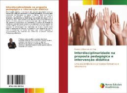 Interdisciplinaridade na proposta pedagógica e intervenção didática di Romário Milhomem da Cruz edito da Novas Edições Acadêmicas
