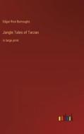 Jungle Tales of Tarzan di Edgar Rice Burroughs edito da Outlook Verlag