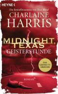 Midnight, Texas - Geisterstunde di Charlaine Harris edito da Heyne Taschenbuch