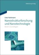 Nanostrukturforschung und Nanotechnologie di Uwe Hartmann edito da de Gruyter Oldenbourg