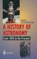 A History of Astronomy di David Leverington edito da Springer London