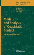 Models and Analysis of Quasistatic Contact di Meir Shillor, Mircea Sofonea, Józef Joachim Telega edito da Springer Berlin Heidelberg