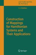 Construction of Mappings for Hamiltonian Systems and Their Applications di Sadrilla S. Abdullaev edito da Springer Berlin Heidelberg