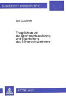 Treupflichten bei der Stimmrechtsausübung und Eigenhaftung des Stimmrechtsvertreters di Tom Beckerhoff edito da Lang, Peter GmbH