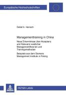 Managementtraining in China di Detlef A. Hanisch edito da Lang, Peter GmbH