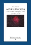 Evolutives Christentum di Adolf Hochmuth edito da Lit Verlag