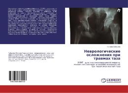 Nevrologicheskie oslozhneniya pri travmah taza di Tat'yana Zubareva edito da LAP Lambert Academic Publishing
