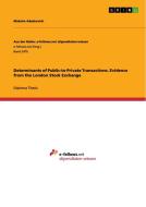 Determinants of Public-to-Private Transactions. Evidence from the London Stock Exchange di Maksim Adaskevich edito da GRIN Publishing