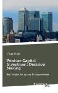 Venture Capital Investment Decision Making di Uday Nair edito da Novum Publishing Gmbh
