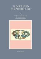 Floire und Blancheflor di Anselm Edrich edito da Books on Demand
