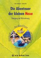 Die Abenteuer der kleinen Hexe di Schönrade Silke, Pütz Günter edito da Modernes Lernen Borgmann