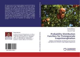Probability Distribution Function for Pomegranate Evapotranspiration di Deodas Meshram, Sunil Gorantiwar, Nripendra Singh edito da LAP Lambert Academic Publishing