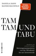 Tamtam und Tabu di Rainer Mausfeld, Daniela Dahn edito da Westend