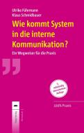 Wie kommt System in die interne Kommunikation? di Ulrike Führmann, Klaus Schmidbauer edito da Talpa-Verlag