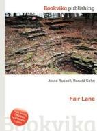 Fair Lane di Jesse Russell, Ronald Cohn edito da Book On Demand Ltd.