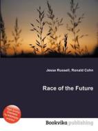 Race Of The Future edito da Book On Demand Ltd.