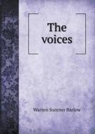 The Voices di Warren Sumner Barlow edito da Book On Demand Ltd.