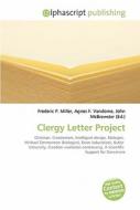 Clergy Letter Project di #Miller,  Frederic P. Vandome,  Agnes F. Mcbrewster,  John edito da Vdm Publishing House