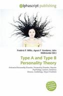 Type A And Type B Personality Theory edito da Alphascript Publishing