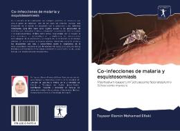 Co-infecciones de malaria y esquistosomiasis di Tayseer Elamin Mohamed Elfaki edito da AV Akademikerverlag
