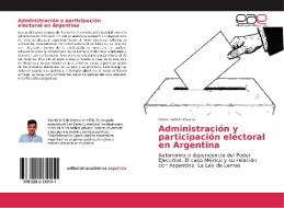 Administración y participación electoral en Argentina di Pedro Ramón Puerta edito da EAE