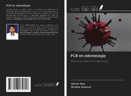 PCR en odontología di Akhtar Riaz, Sheeba Quamar edito da Ediciones Nuestro Conocimiento