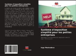 Système d'imposition simplifié pour les petites entreprises di Inga Medvedeva edito da Editions Notre Savoir