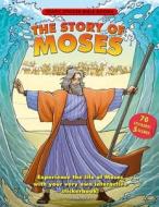 The Story of Moses edito da SCANDINAVIA PUB HOUSE