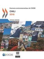 Examens Environnementaux de l'Ocde: Chili 2016 (Version Abrégée) di Oecd, Economic Commission for Latin America an edito da BROOKINGS INST