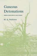 Gaseous Detonations di M. A. Nettleton edito da Springer Netherlands