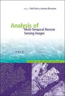 Analysis Of Multi-temporal Remote Sensing Images, Proceedings Of The Second International Workshop On The Multitemp 2003 edito da World Scientific Publishing Co Pte Ltd