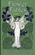 Flower Fables Annotated di Alcott Louisa May Alcott edito da Independently Published