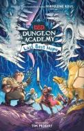 Dungeons & Dragons: Dungeon Academy: Last Best Hope di Madeleine Roux edito da HARPERCOLLINS