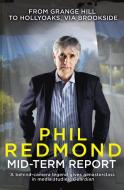 Mid-Term Report di Phil Redmond edito da Random House