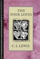 The Four Loves di C. S. Lewis edito da Houghton Mifflin