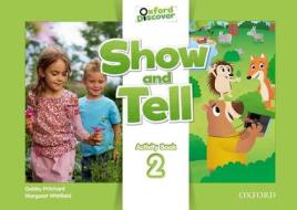 Show and Tell: Level 2: Activity Book edito da OUP Oxford