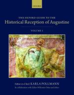 The Oxford Guide to the Historical Reception of Augustine: Three Volume Set di Karla Pollmann edito da PAPERBACKSHOP UK IMPORT