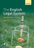 The English Legal System di Alisdair Gillespie edito da Oxford University Press