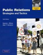 Public Relations di Dennis L. Wilcox, Glen T. Cameron edito da Pearson Education (us)