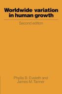 Worldwide Variation in Human Growth di Phyllis B. Eveleth, James M. Tanner edito da Cambridge University Press