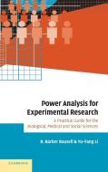 Power Analysis for Experimental Research di R. Barker Bausell, Yu-Fang Li edito da Cambridge University Press