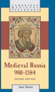 Medieval Russia, 980-1584 di Janet Martin edito da Cambridge University Press