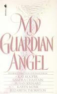 My Guardian Angel: Five Bewitching Tales of Romance di Sandra Chastain edito da BANTAM TRADE