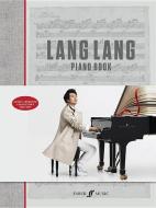 Lang Lang Piano Book di Lang Lang edito da Faber Music Ltd
